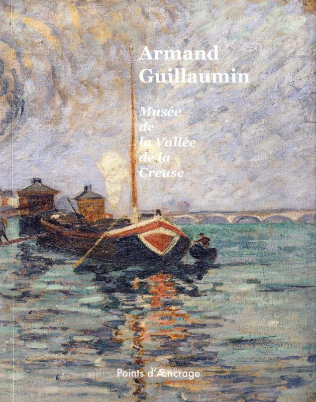 Peintres de l'école de Crozant Les expositions & Les Conférences Armand Guillaumin - Musée de la Vallée de la Creuse custom text
