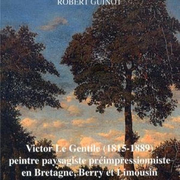 Peintres de l'école de Crozant Documents Robert Guinot - Victor Le Gentile custom text